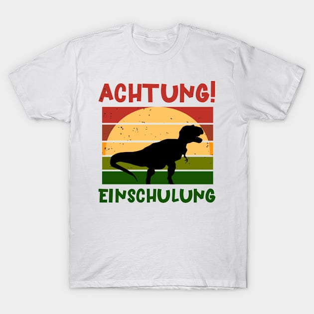 Achtung Einschulung Dino Schulbeginn T shirt T-Shirt by chilla09